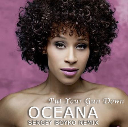 Oceana - Put Your Gun Down (Dj Boyko Remix) episode artwork