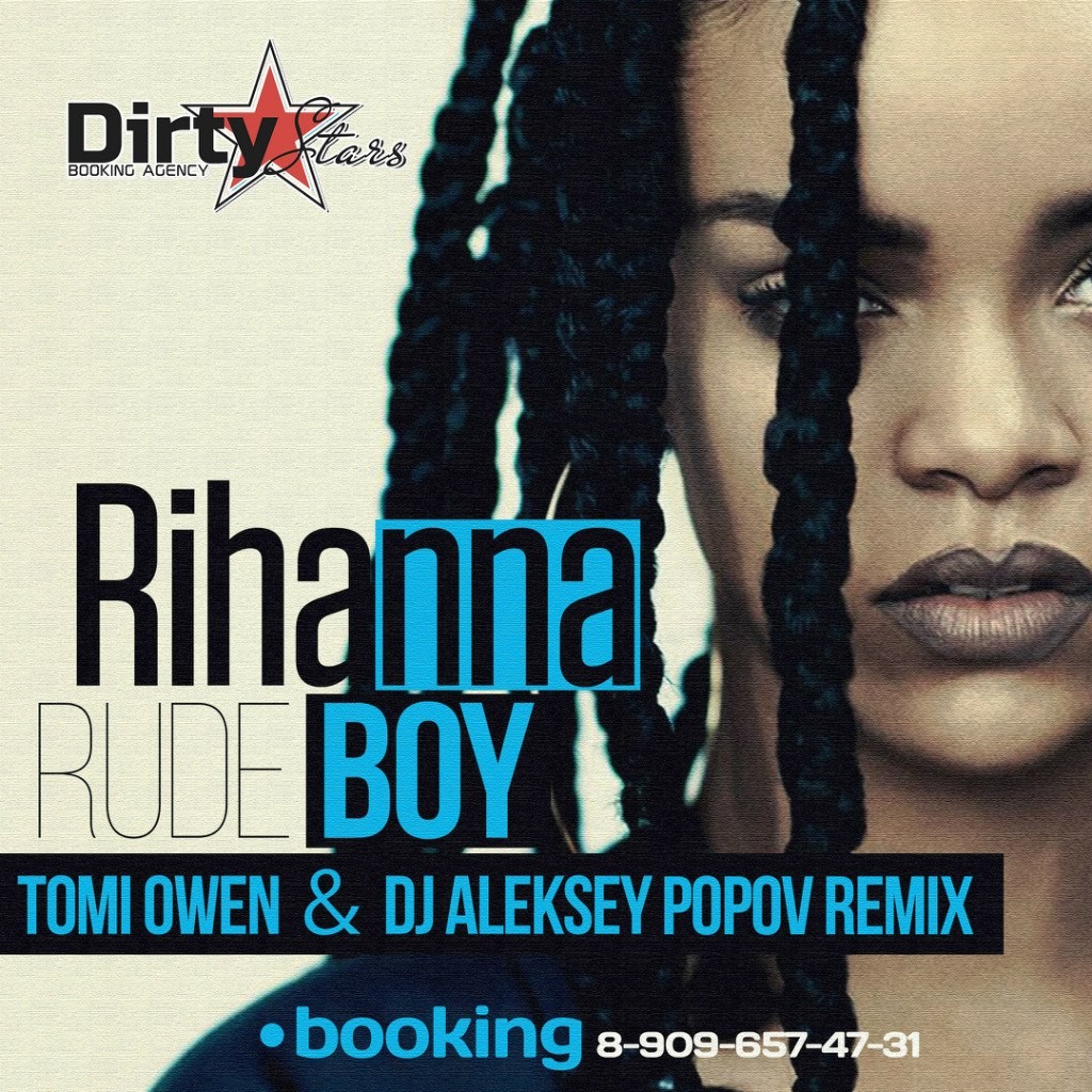 Rihanna – Rude Boy (Tomi Owen & Dj Aleksey Popov Remix) – Dj Aleksey Popov