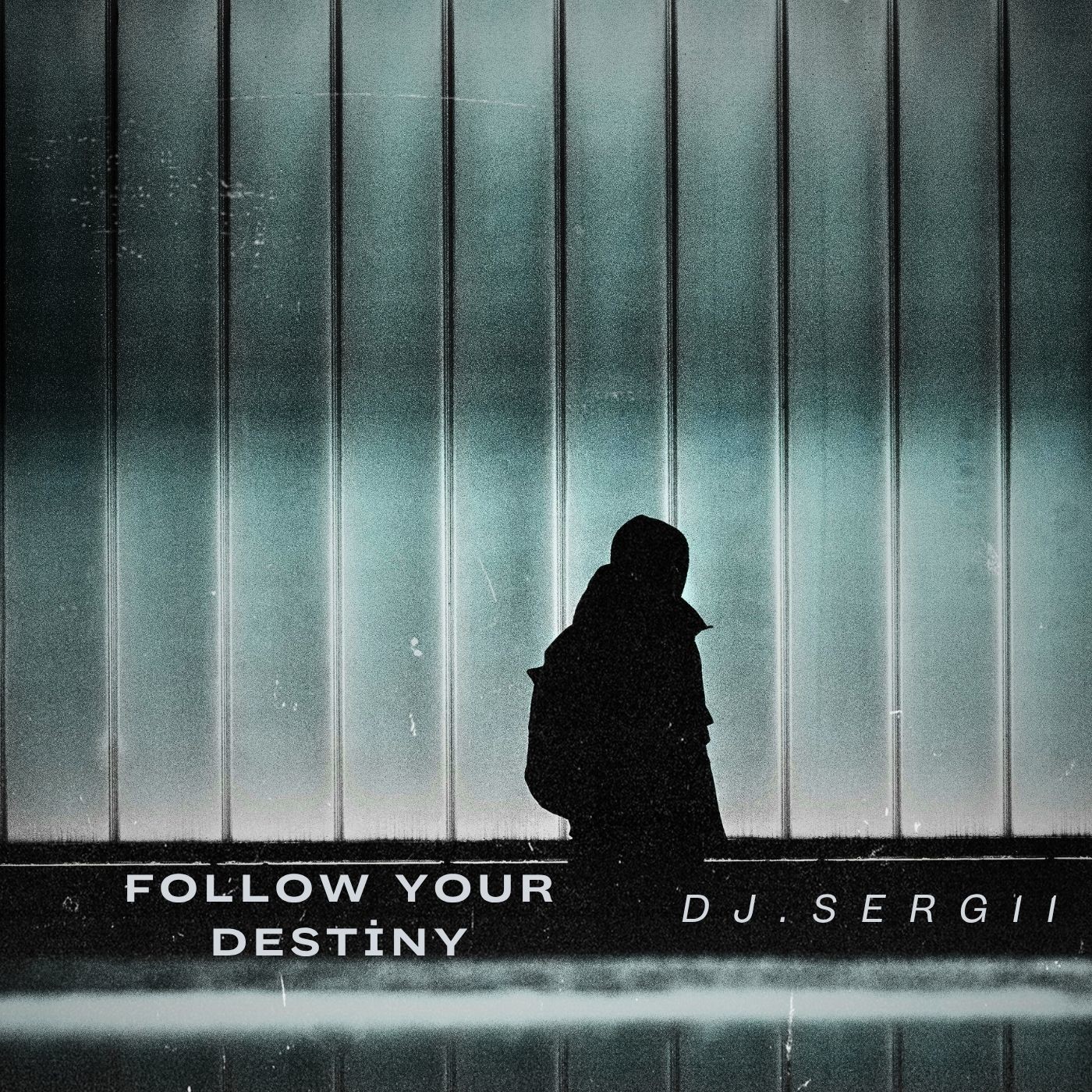 DJ.SERG11 - Follow your destiny
