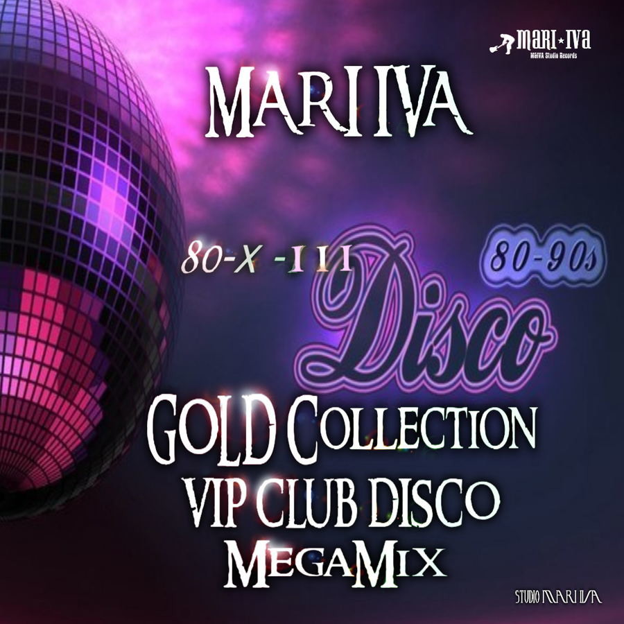 DJ MARI IVA – VIP CLUB DISCO – 80-х-[3] (MEGAMIX)
