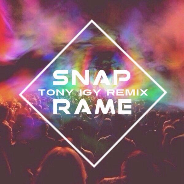 Snap - Rame ( Tony Igy Remix ) episode artwork