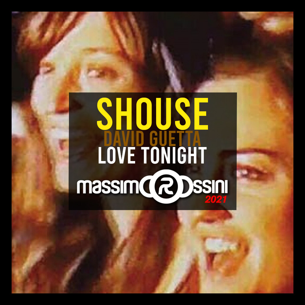 Shouse love remix. Shouse - Love Tonight (David Guetta. Shouse Love Tonight группа. Shouse дуэт. Love Tonight (Edit) Shouse.