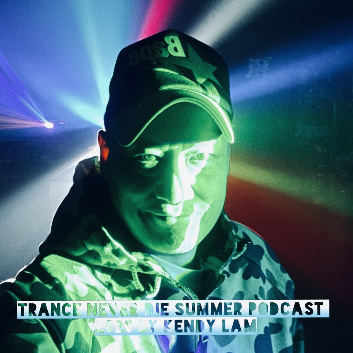 Trance Never Die - (Summer PodCast 2026 By Kendy Lam) #1 episode artwork