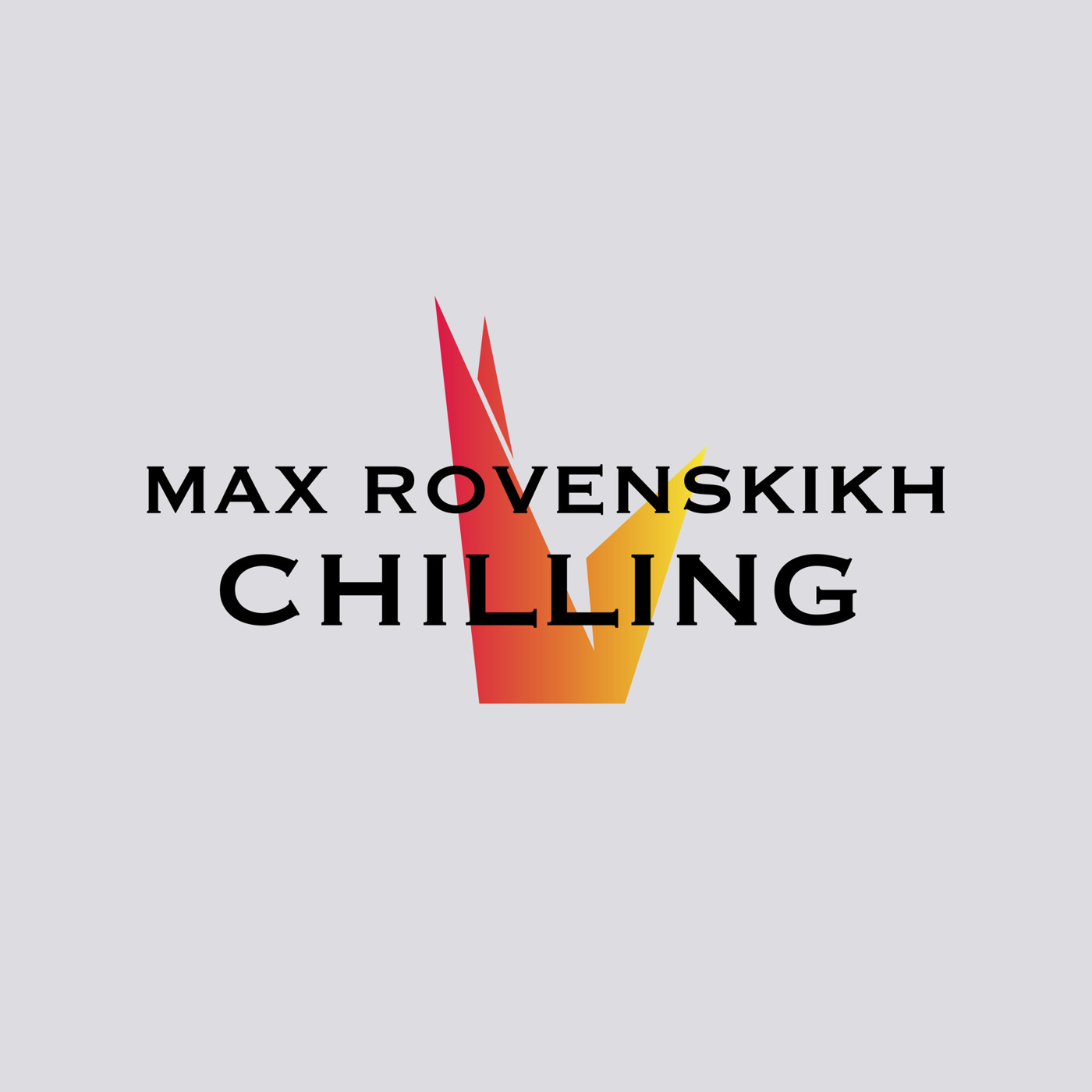 Max Rovenskikh - Chilling.