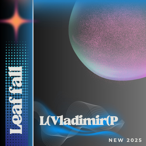 L)Vladimir(P - Leaf fall