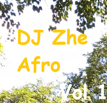 DJ Zhe - Afro W Vol 1 Ver 1