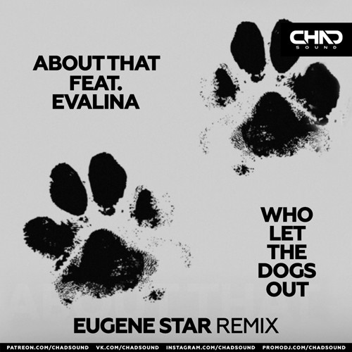 About That feat. Evalina - Who Let The Dogs Out (Eugene Star Radio Edit) episode artwork