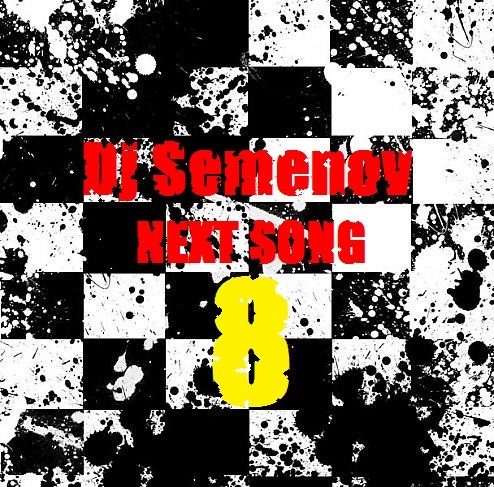 Dj Semenov - Next song *8 episode artwork