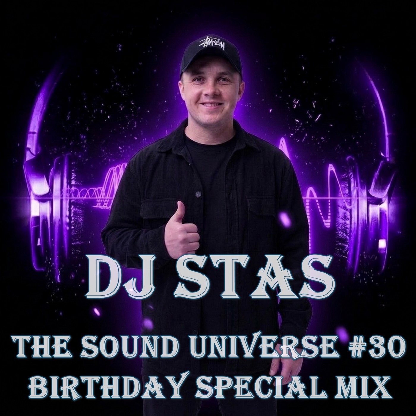 DJ STAS - The Sound Universe (Birthday Special Mix) #30 episode artwork