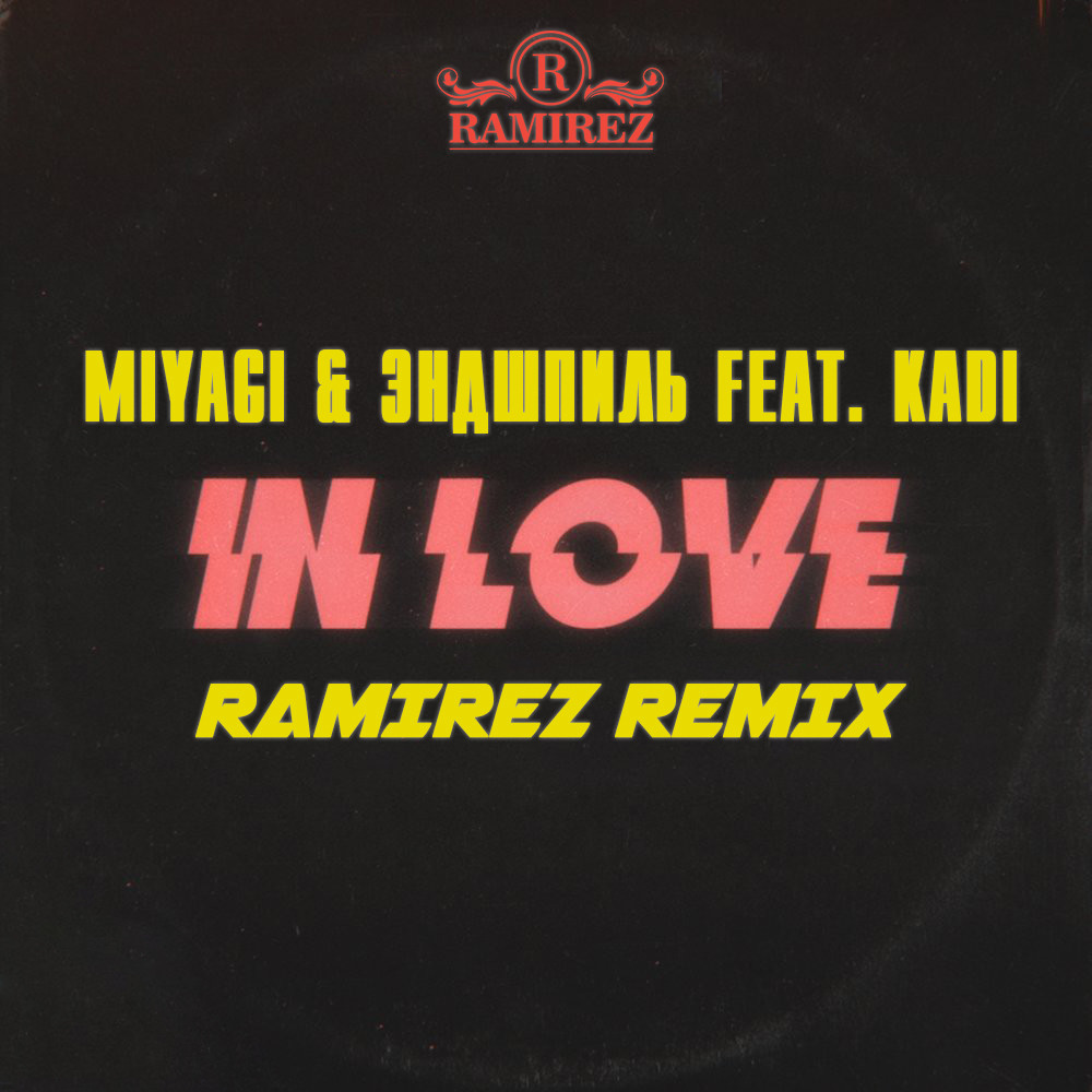 Tub Pebish land MiyaGi & Эндшпиль - In Love (Ramirez Remix) – DJ RAMIREZ