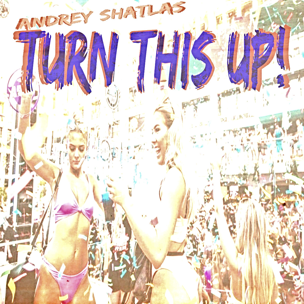 Andrey Shatlas - Turn This Up! (Original Mix)