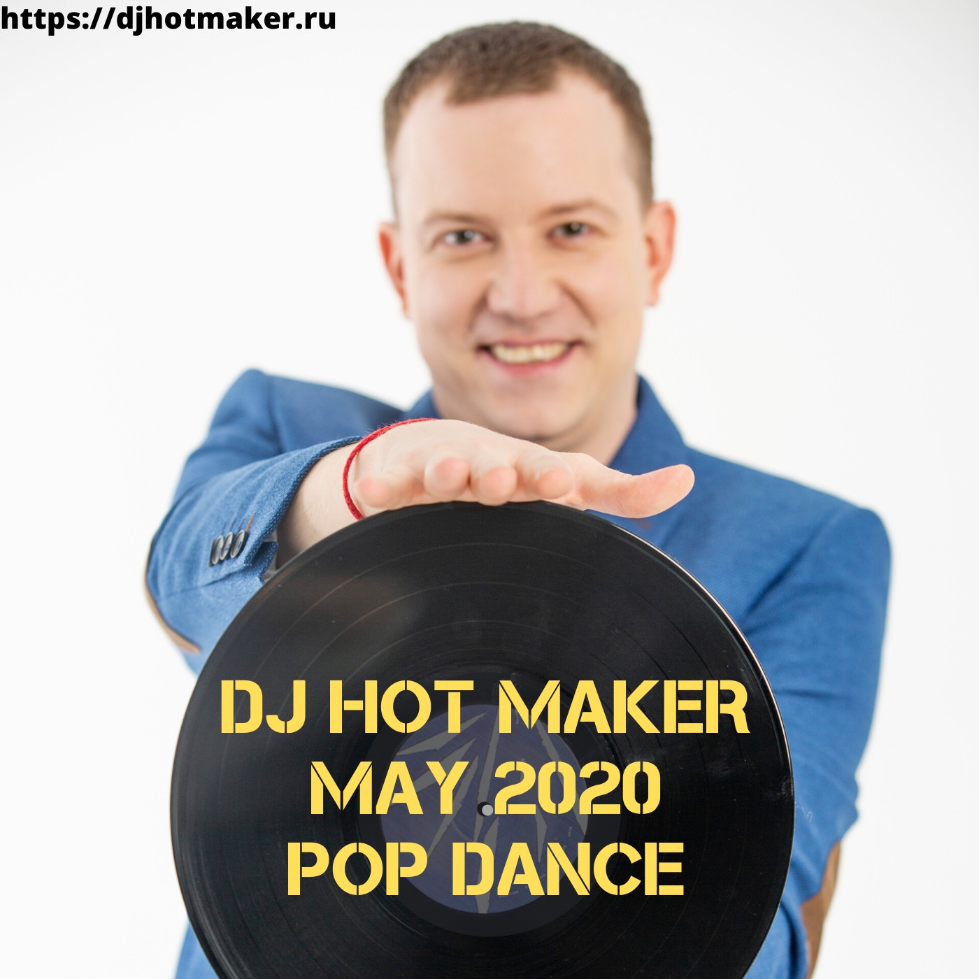DJ Hot Maker - May 2020 Pop Dance Promo