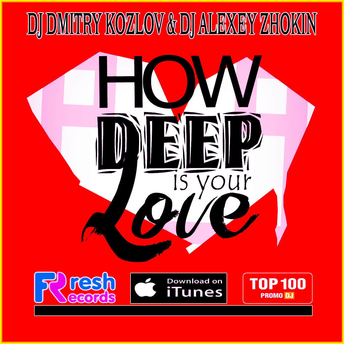 DJ DMITRY KOZLOV & DJ ALEXEY ZHOKIN - HOW DEEP IS YOUR LOVE episode artwork