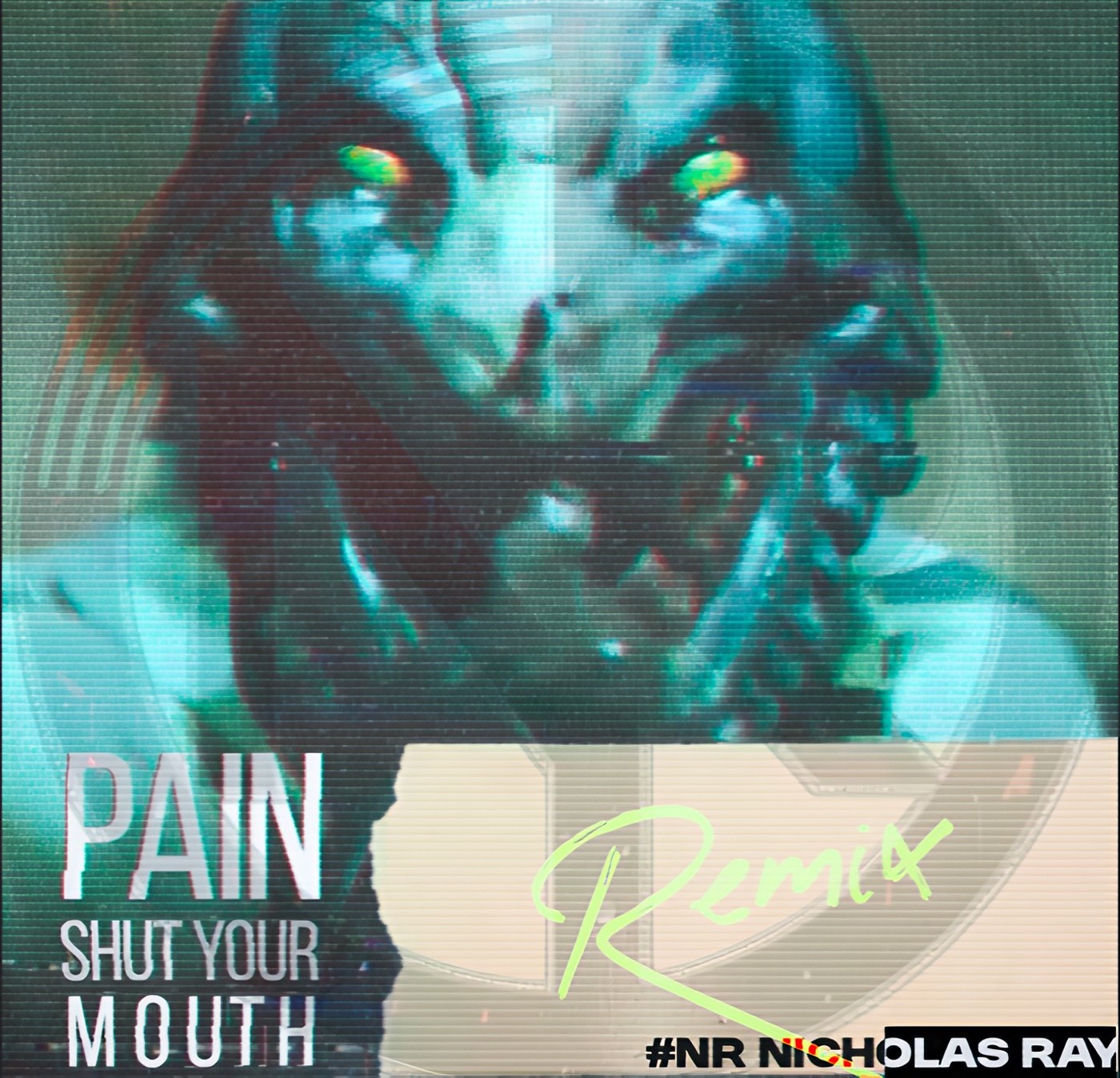Pain - Shut Your Mouth(#NR Nicholas Ray Experimental remix) episode artwork