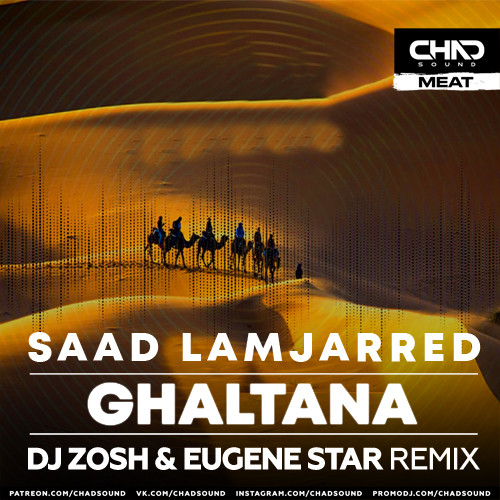 Saad Lamjarred - Ghaltana (DJ Zosh & Eugene Star Radio Edit) episode artwork