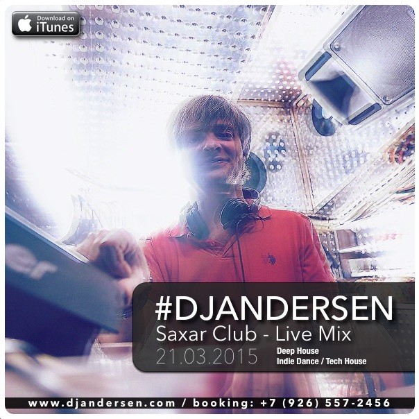 Dj Andersen @ Saxar Club Live Set  21.03.2015 / www.djandersen.com episode artwork