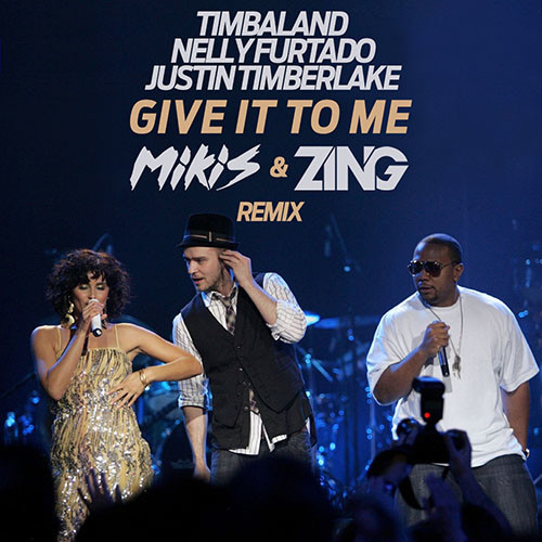 Timbaland x Nelly Furtado x Justin Timberlake - Give It To Me (MIKIS ...