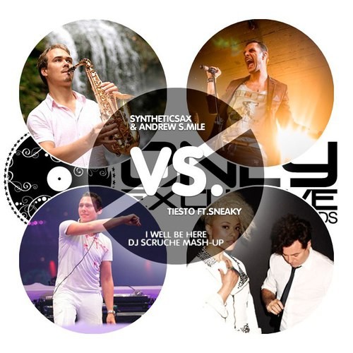 Syntheticsax & Andrew S.mile vs. Tiesto ft.Sneaky - I Well Be Here (Dj Scruche Mash-up) episode artwork