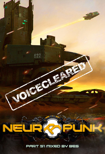 Neuropunk pt51 mixed by Bes (voiceless) #51