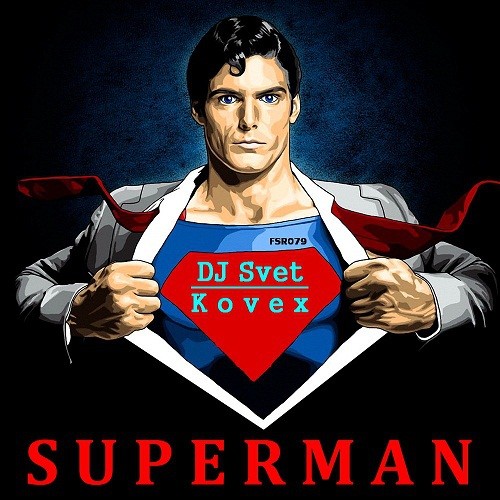 Svet & Kovex - Superman (Radio Edit) episode artwork