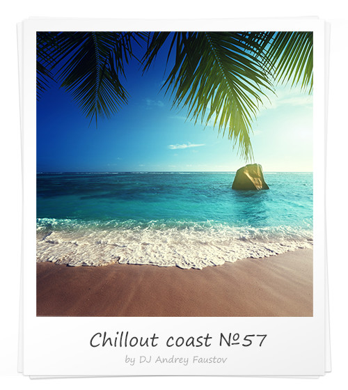 Andrey Faustov - Chillout Coast # 57 episode artwork