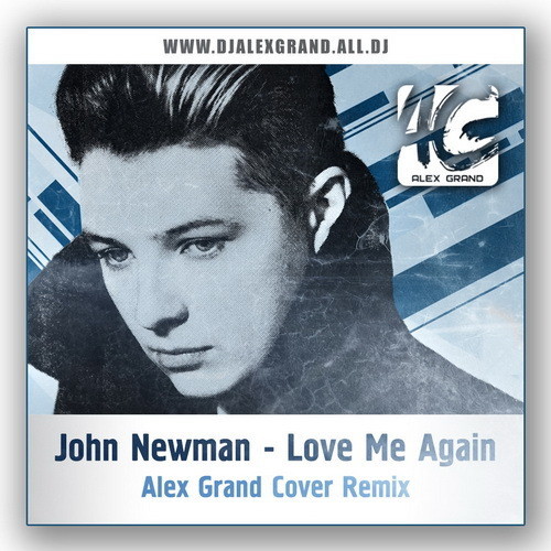John Newman Love Me Again Remix