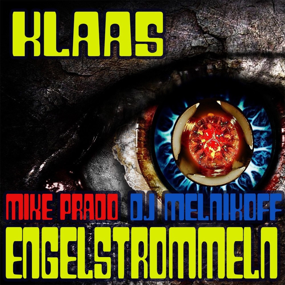 Klaas – Engelstrommeln (Mike Prado & DJ Melnikoff Remix)