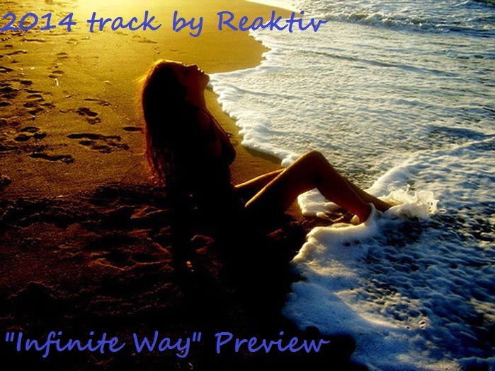 REAKTIV - INFINITE WAY (2014 UPLIFTING EDIT)