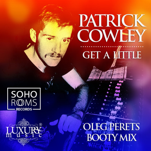 Patrick Cowley - Get A Little (DJ Oleg Perets Booty Mix) episode artwork