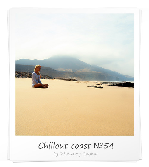 Andrey Faustov - Chillout Coast # 54