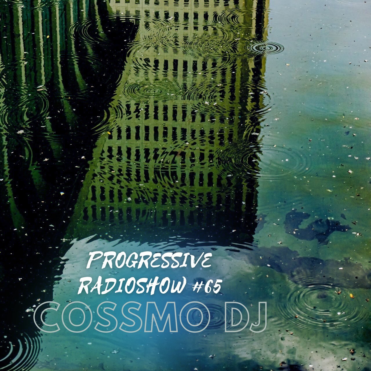 COSSMO DJ - Progressive RadioShow 65 #65