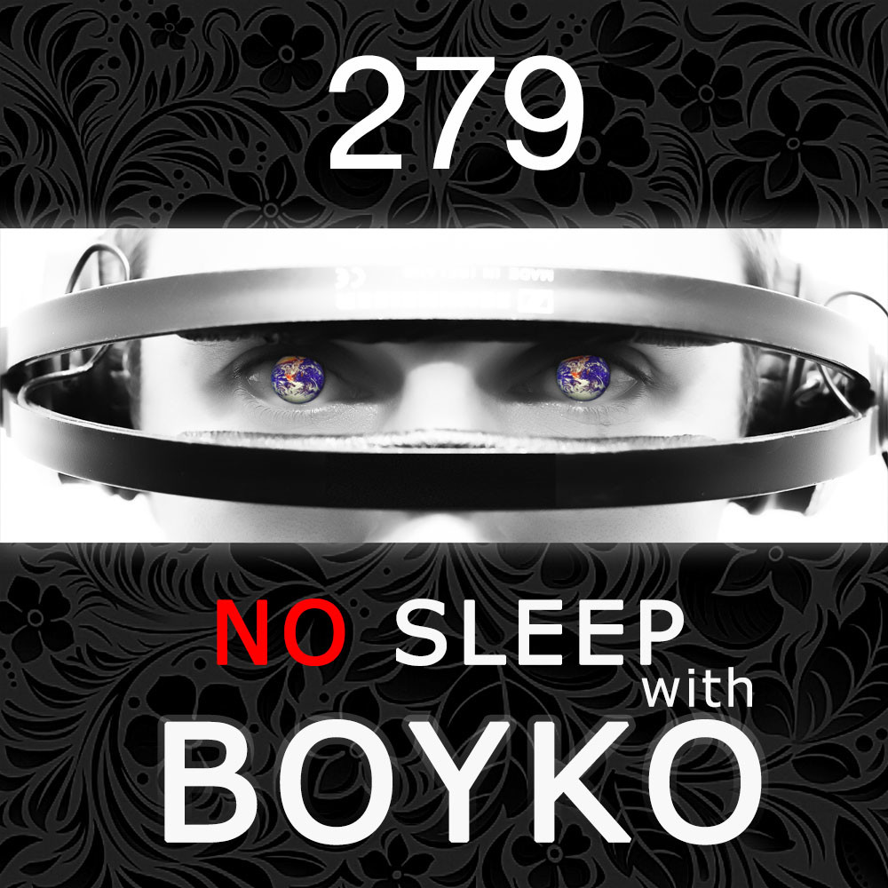 Dj Boyko - No Sleep (epizode 279) Progressive House, Tech House, Melodic Techno episode artwork