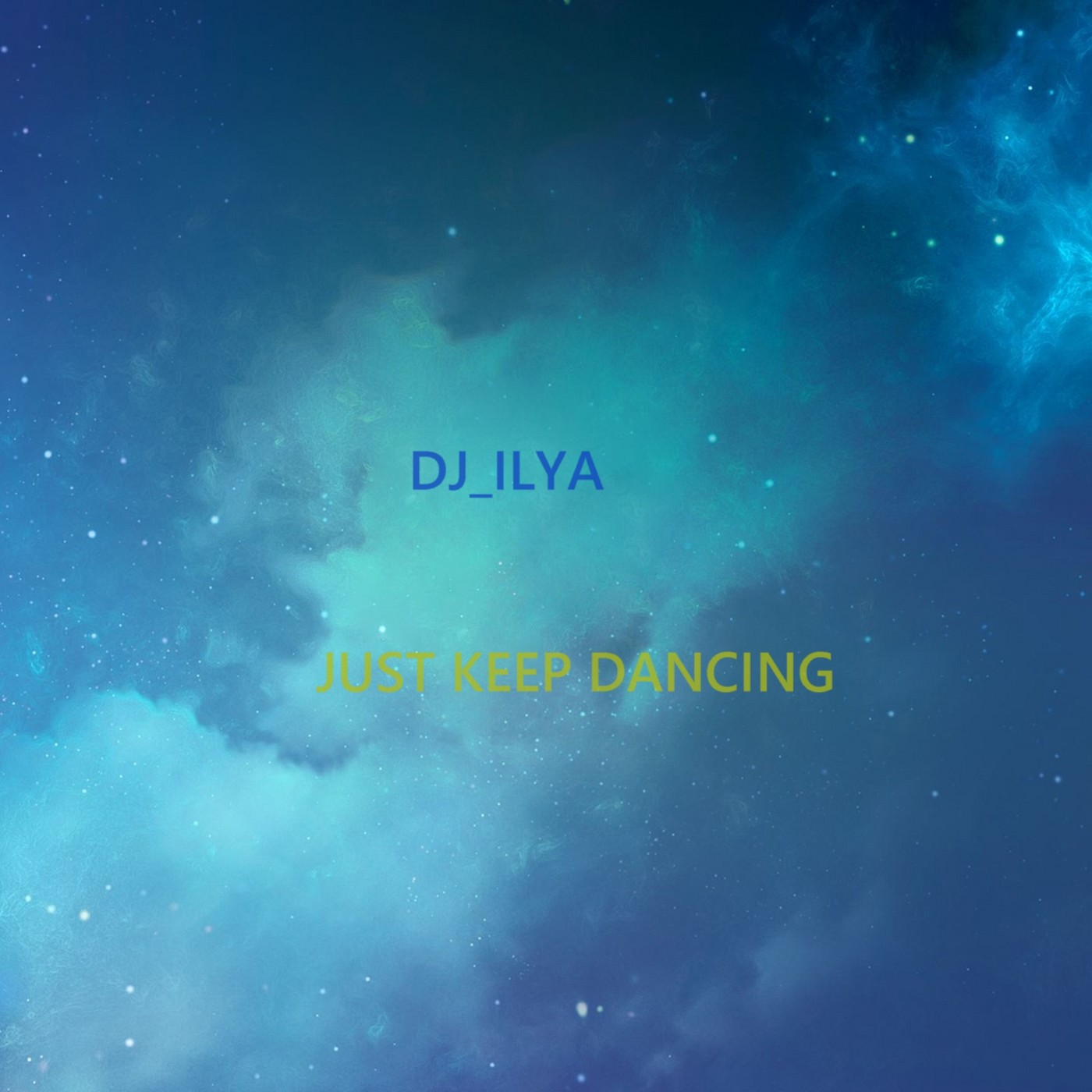 Dj ilya - Just keep dancing episode artwork
