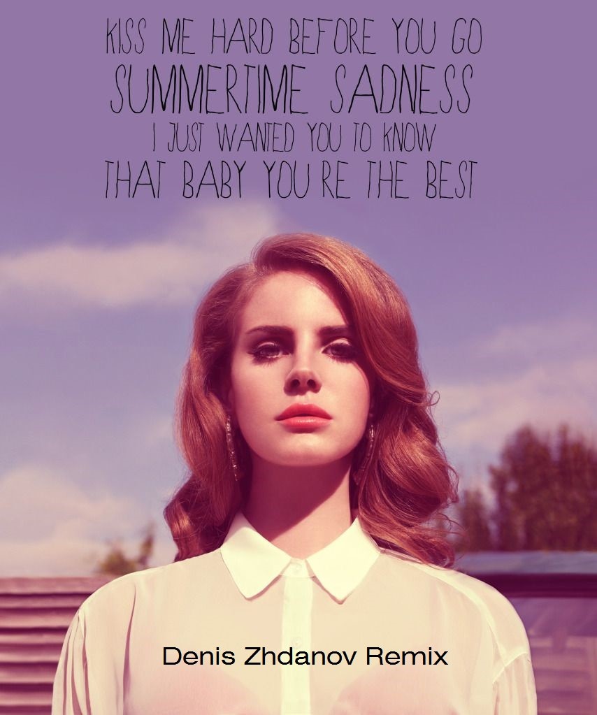 Lana del rey summertime sadness перевод