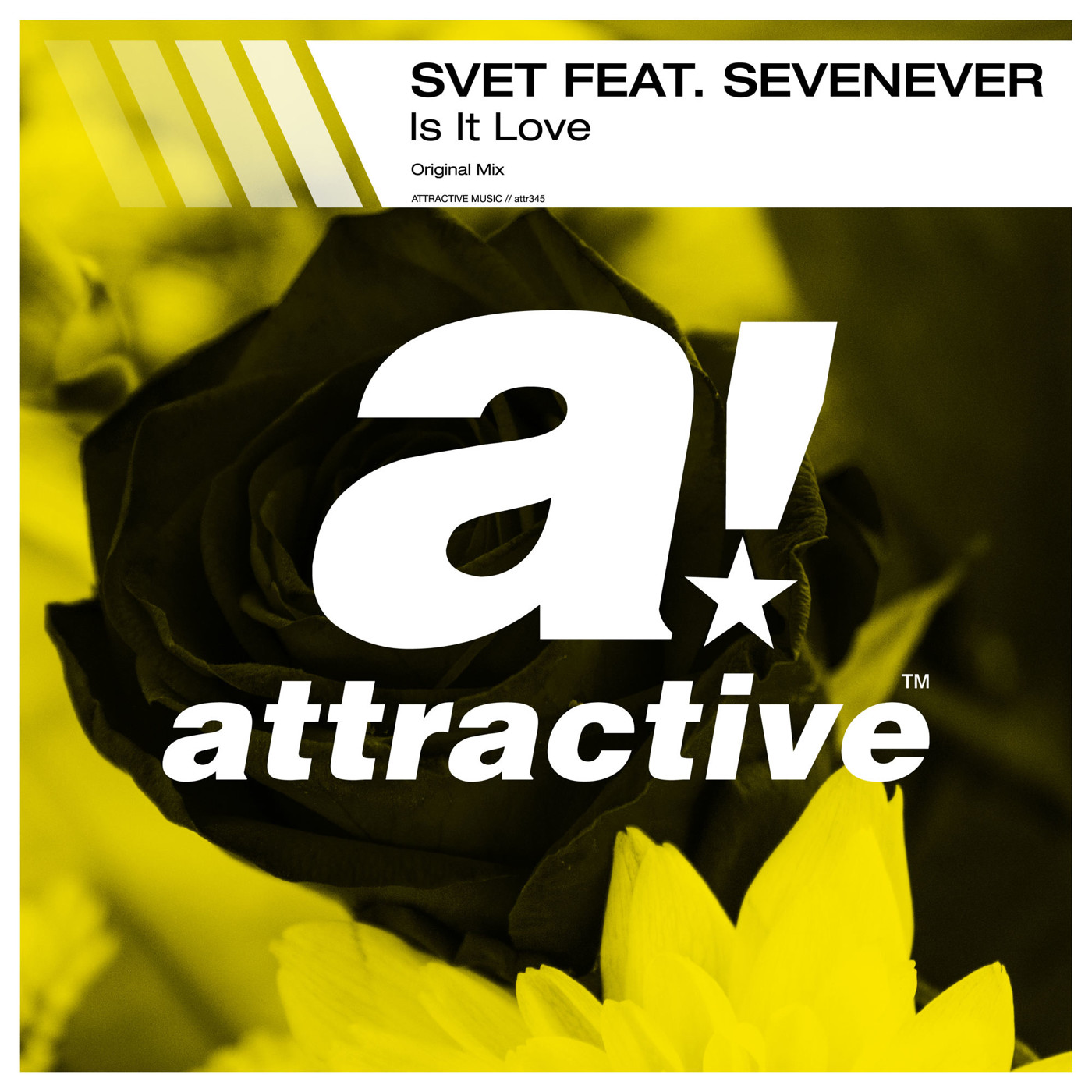 SVET feat. SevenEver - Is It Love (Radio Mix) [Attractive Music] episode artwork