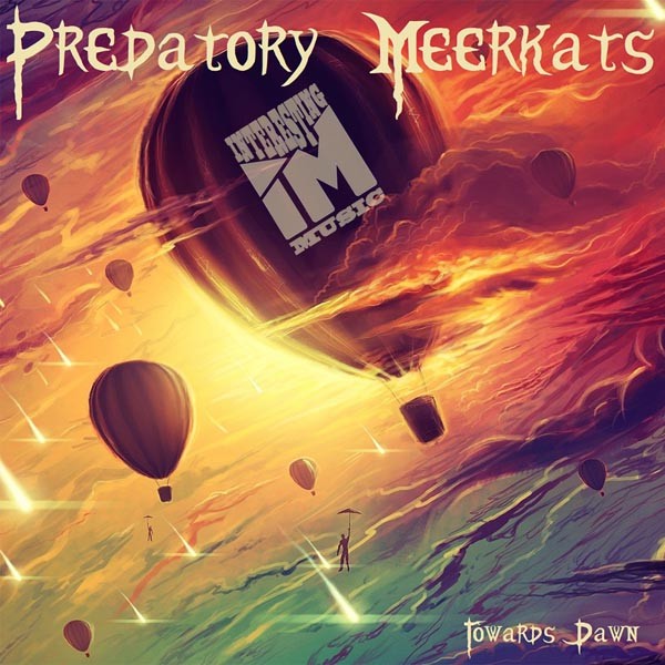 Predatory Meerkats - Towards Dawn (Another Mix) [preview] – Interesting