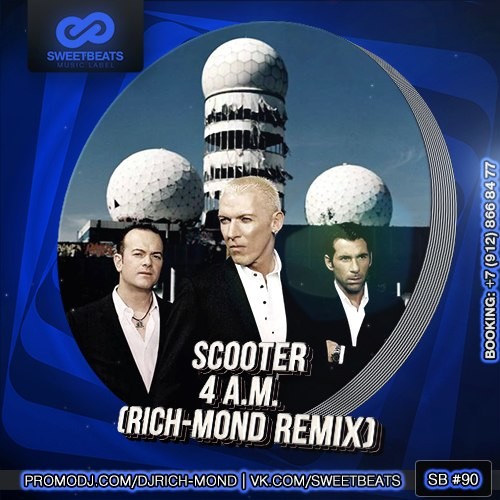 Scooter - 4 A.M. (Rich-Mond Remix)(2014) episode artwork