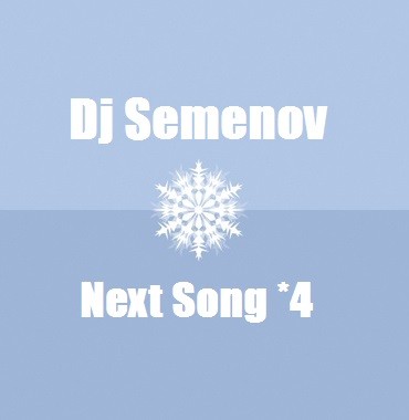 Dj Semenov - Next Song *4 (Vox) episode artwork