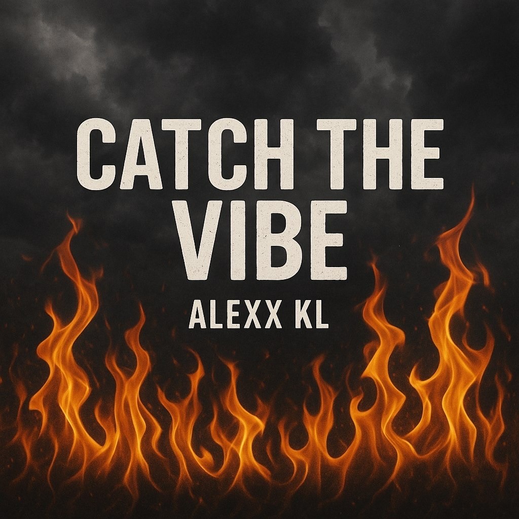 Alexx KL - Catch The Vibe