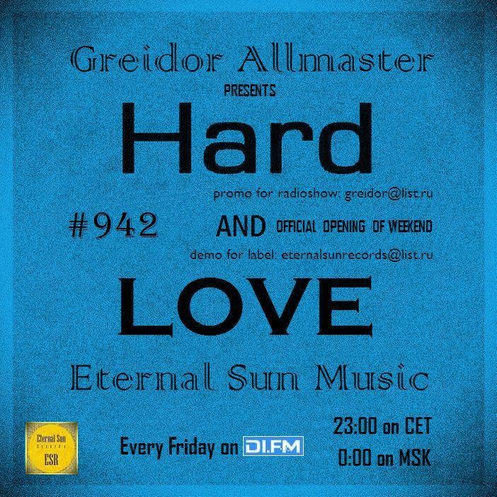 Hard & Love #942 (Old School) (ESM Show) on[DI-FM] - Mixed by Greidor Allmaster (7.11.2025) [Eternal Sun Music / ESM] #942