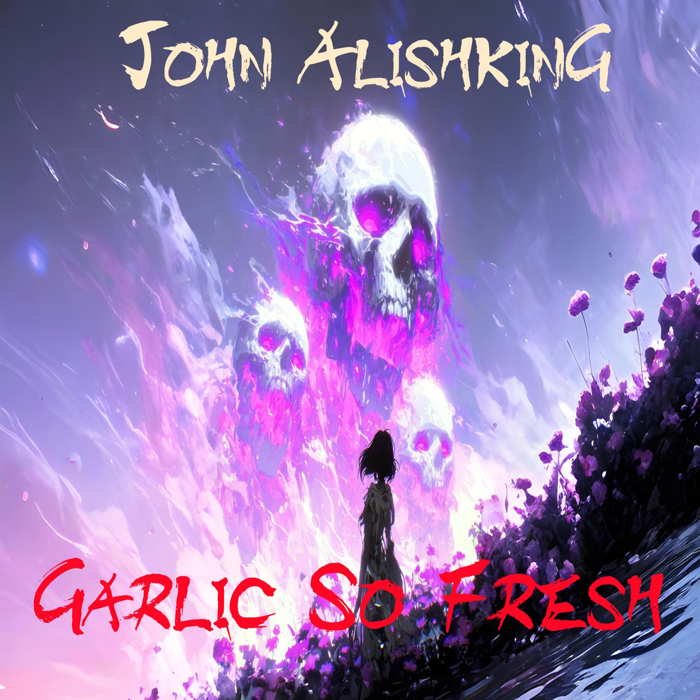 John Alishking - The Garlic So Fresh ( Original Сut )
