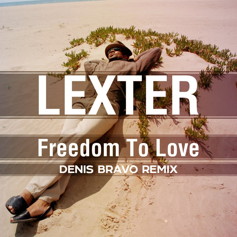 Lexter - influencer. Лекстер фридом ту лов. Freedom to love лекстер. Лекстер песни. Lexter freedom to love original mix.