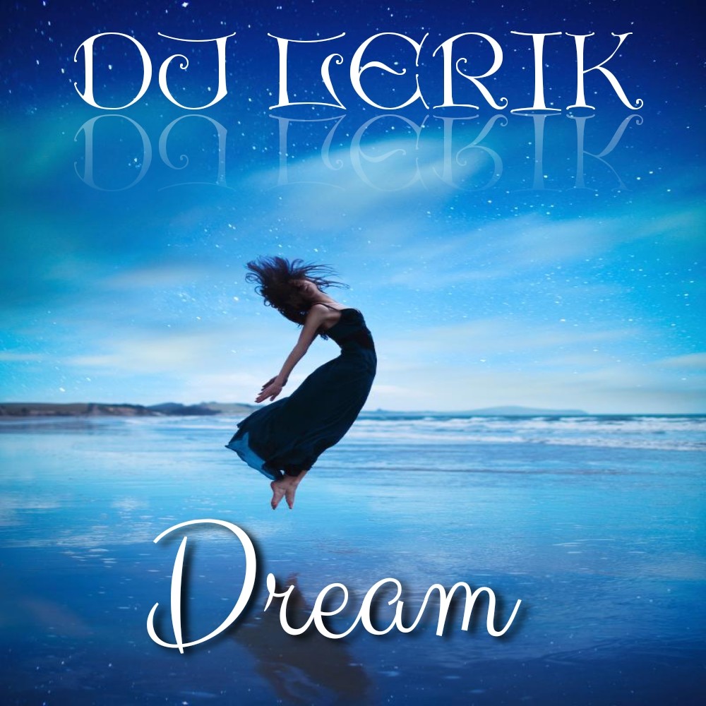 DJ Lerik - Dream...