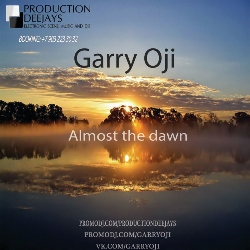 Dj Garry Oji - Almost the dawn (Mix) episode artwork