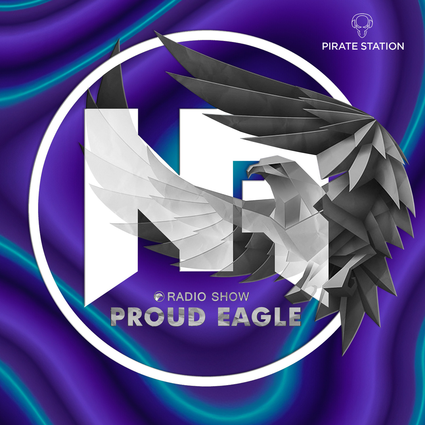 Nelver - Proud Eagle Radio Show #602 [Pirate Station Radio] (10-12-2025) #602
