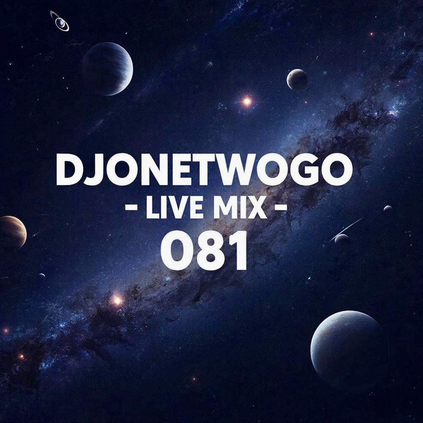 djonetwogo - Live Mix 081 episode artwork