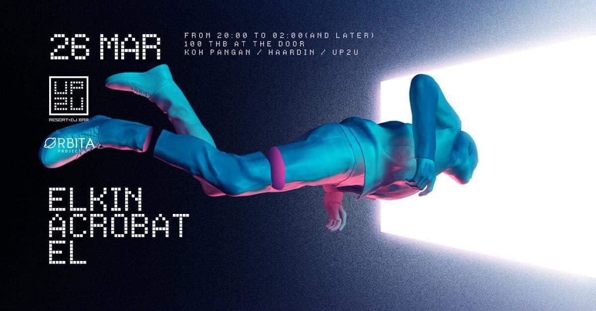Elkin - Tuesday @ UP2U View Point Resort & DJ Bar 26.03.2019 (Koh Phangan)