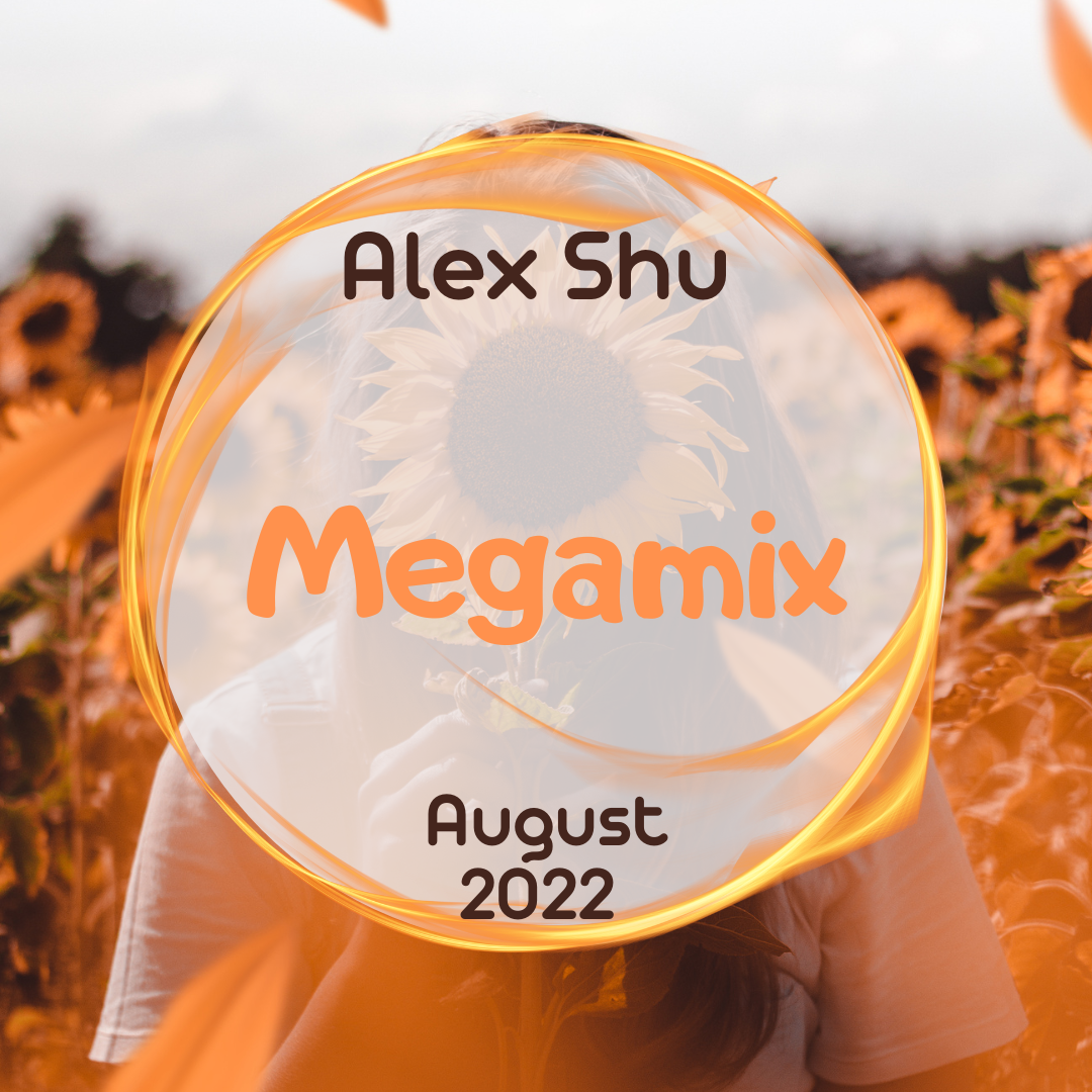 Dj alex shu. Megamix 2022. Теплый август.