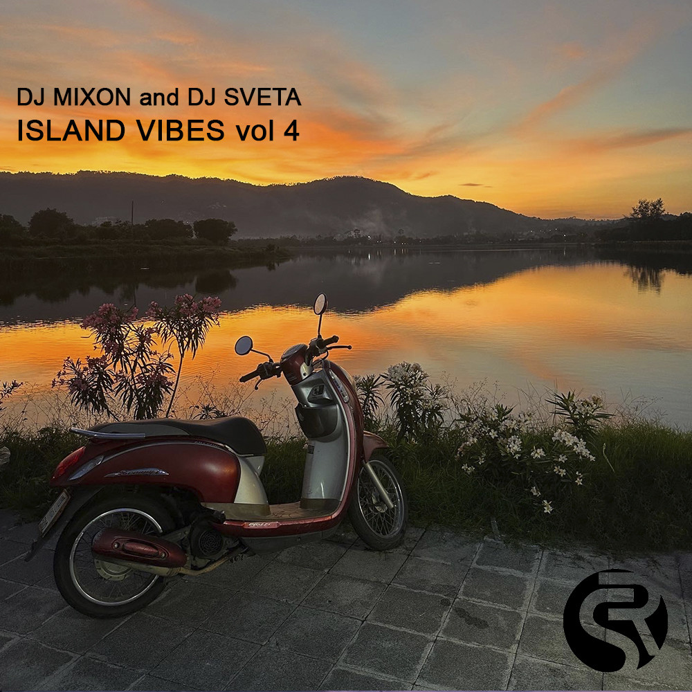 Dj Mixon and Dj Sveta - Island Vibes Vol 4 (2023)