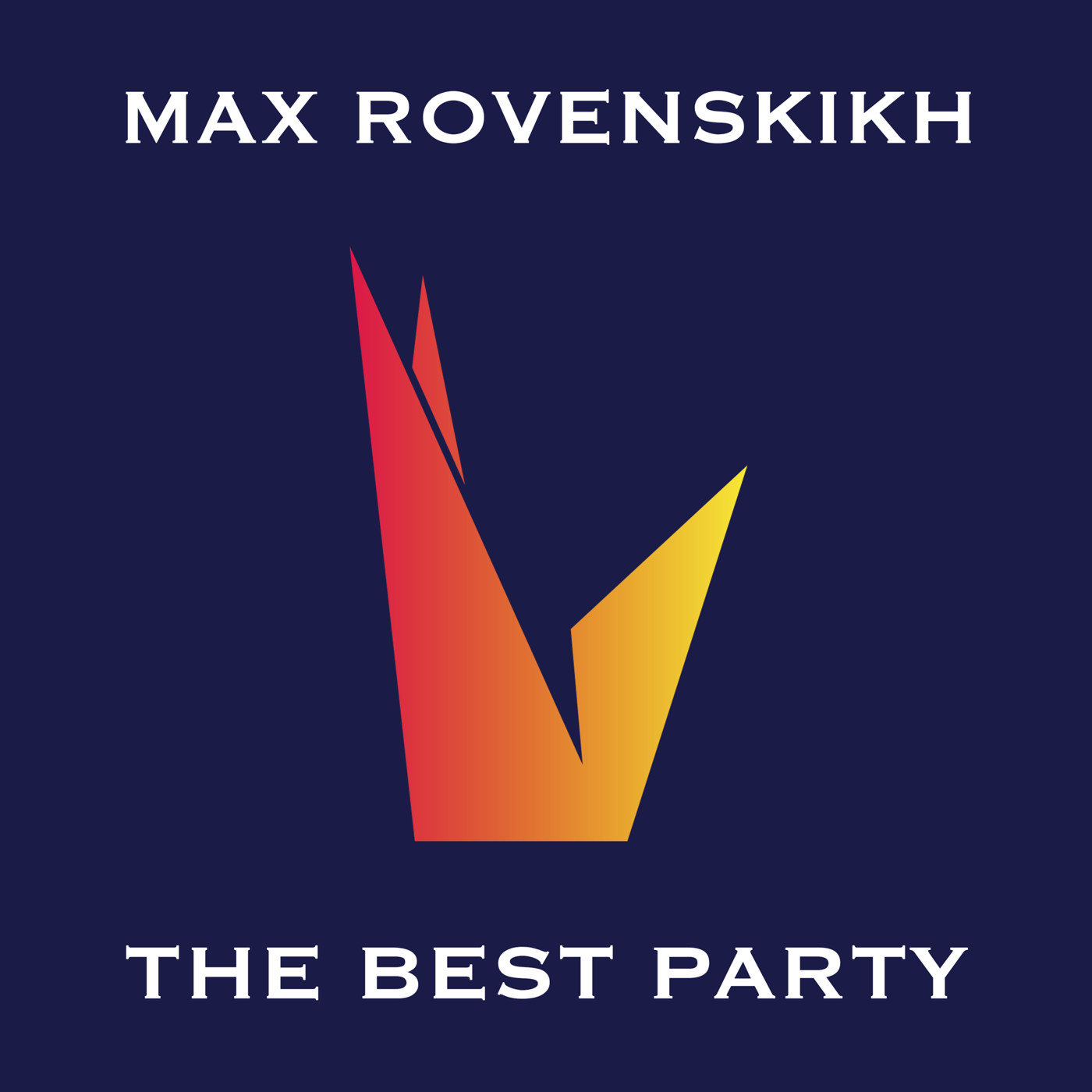 Max Rovenskikh - The best party